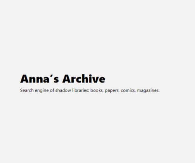 Anna’s Archive安娜的档案，世界上最大的开源、开放数据图书馆